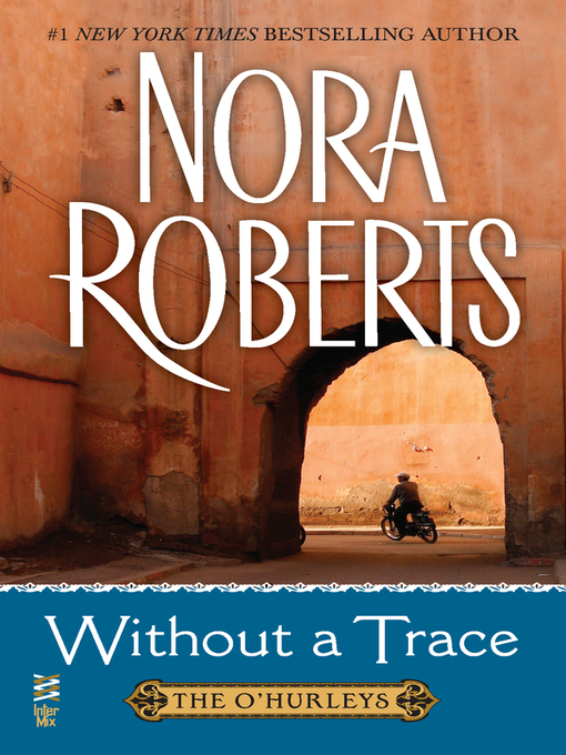 Title details for Without a Trace by Nora Roberts - Available